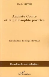 Auguste Comte et la philosophie positive