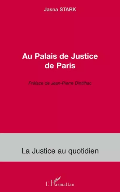 Au Palais de Justice de Paris - Jasna Stark - Editions L'Harmattan