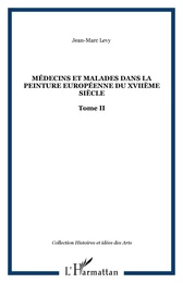 Médecins et malades dans la peinture européenne du XVIIème siècle