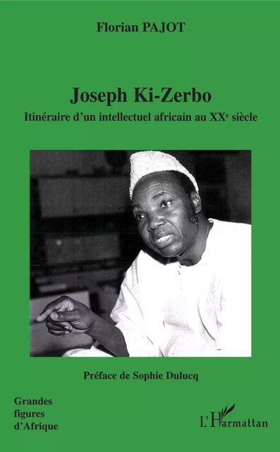 Joseph Ki-Zerbo - Florian Pajot - Editions L'Harmattan