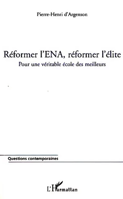 Réformer l'ENA, réformer l'élite -  - Editions L'Harmattan