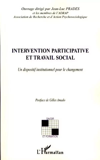 Intervention participative et travail social - Jean-Luc Prades - Editions L'Harmattan