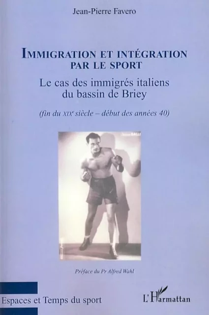 Immigration et intégration par le sport - Jean-Pierre Favero - Editions L'Harmattan