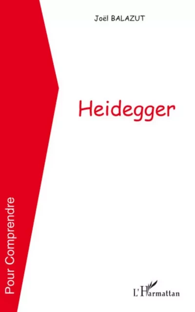 Heidegger - Joël Balazut - Editions L'Harmattan