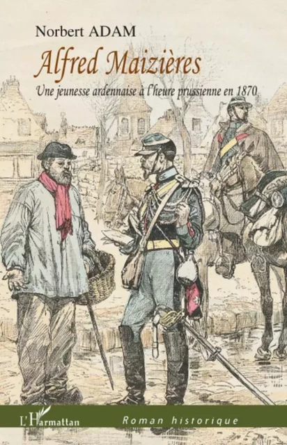 Alfred Maizières - Norbert Adam - Editions L'Harmattan