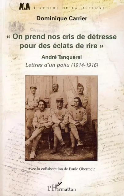 "On prend nos cris de détresse pour des éclats de rire" - Dominique Carrier, André Tanquerel - Editions L'Harmattan