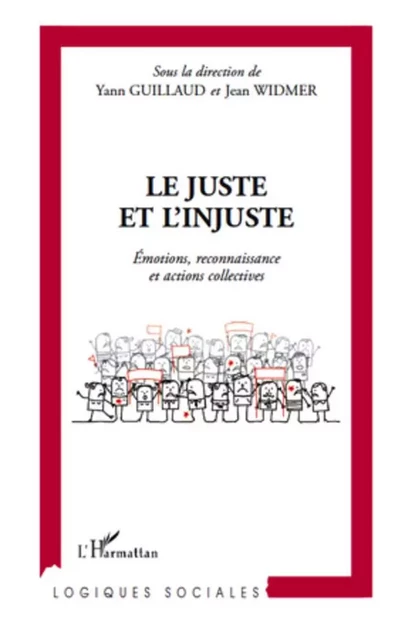 Le juste et l'injuste - Yann Guillaud, Jean Widmer - Editions L'Harmattan