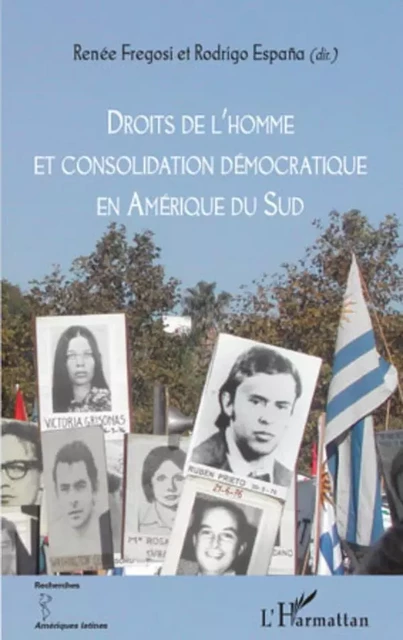 Droits de l'homme et consolidation démocratique en Amérique du Sud - Rodrigo Espana, Renée Fregosi - Editions L'Harmattan