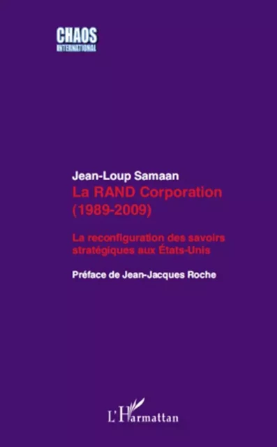 La RAND Corporation (1989-2009) - Jean-Loup Samaan - Editions L'Harmattan