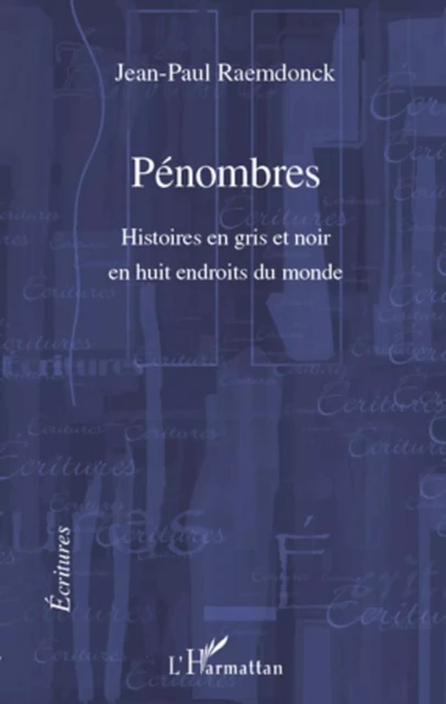 Pénombres - Jean-Paul Raemdonck - Editions L'Harmattan