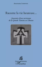 Raconte la vie heureuse...