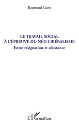 Le travail social à l'épreuve du néo-libéralisme