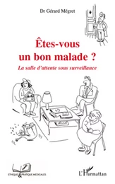 Etes-vous un bon malade?