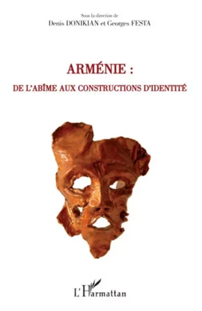 Arménie : de l'abîme aux constructions d'identité - Georges Festa, Denis Donikian - Editions L'Harmattan