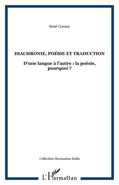 Diachronie, poésie et traduction - René Corona - Editions L'Harmattan