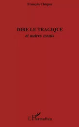 Dire le tragique