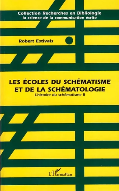 Les écoles du schématisme et de la schématologie - Robert Estivals - Editions L'Harmattan