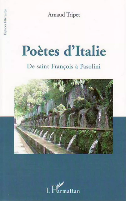 Poètes d'Italie - Arnaud Tripet - Editions L'Harmattan