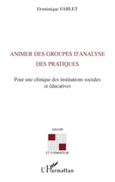 Animer des groupes d'analyse des pratiques