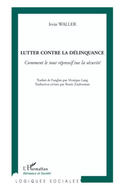 Lutter contre la délinquance - Irvin Waller - Editions L'Harmattan