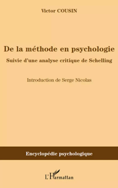 De la méthode en psychologie - Victor Cousin - Editions L'Harmattan