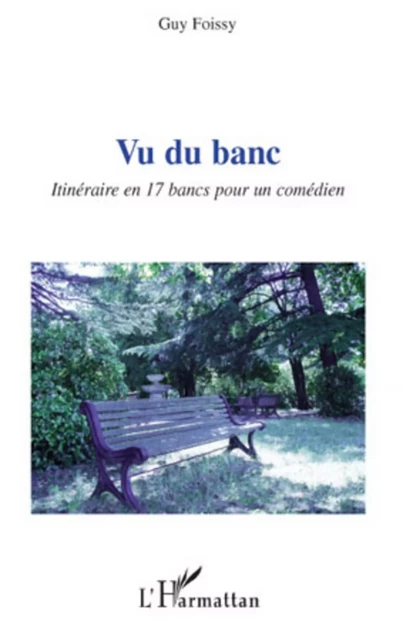 Vu du banc - Guy Foissy - Editions L'Harmattan