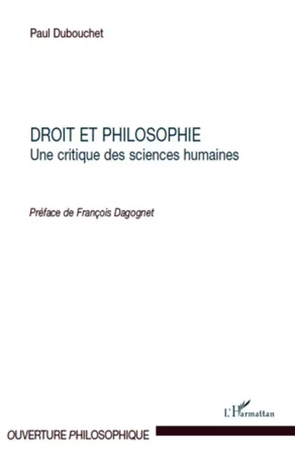 Droit et philosophie - Paul Dubouchet - Editions L'Harmattan