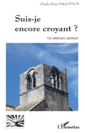 Suis-je encore croyant ?