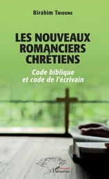 Les nouveaux romanciers chrétiens