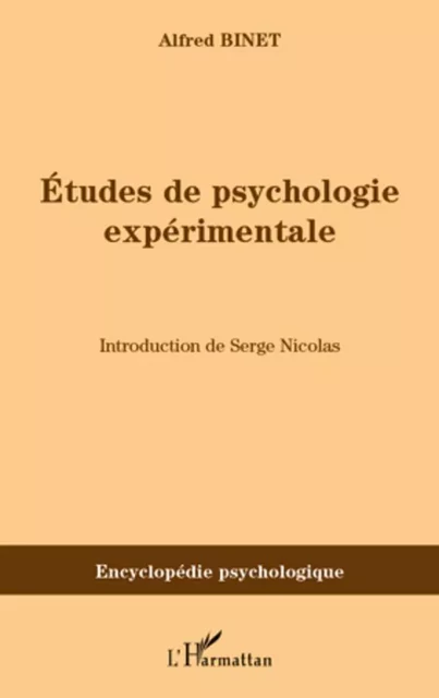 Etudes de psychologie expérimentale - Alfred Binet - Editions L'Harmattan