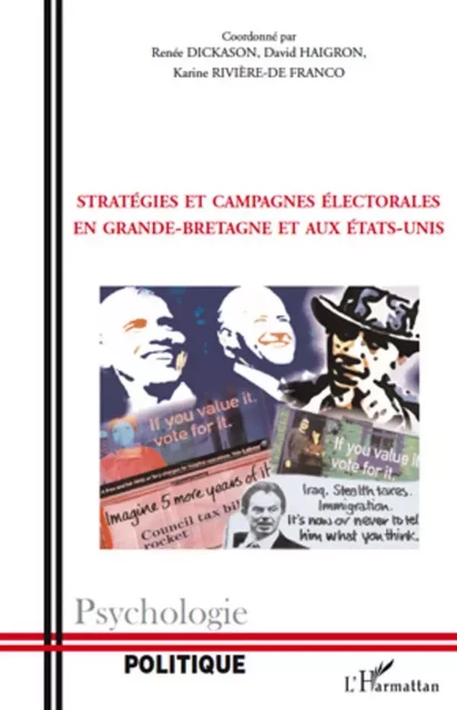 Stratégies et campagnes électorales en Grande-Bretagne et aux Etats-Unis - Karine Riviere De Franco, David Haigron, Renée Dickason - Editions L'Harmattan