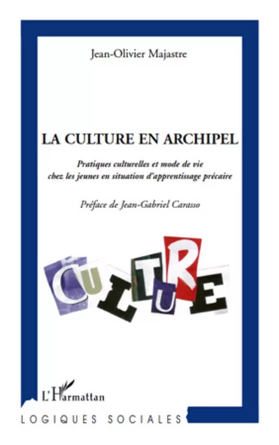 La culture en archipel - Jean-Olivier Majastre - Editions L'Harmattan