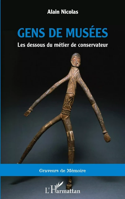 Gens de musées - Alain Nicolas - Editions L'Harmattan