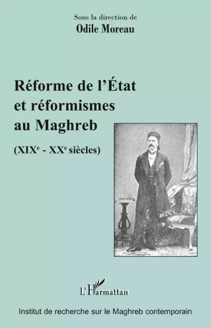 Réforme de l'Etat et réformismes au Maghreb -  - Editions L'Harmattan