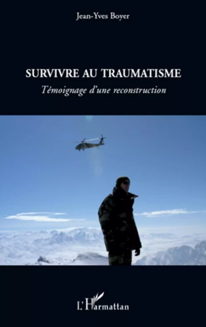 Survivre au traumatisme - Jean-Yves Boyer - Editions L'Harmattan