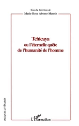 Tchicaya ou l'éternelle quête de l'humanité de l'homme