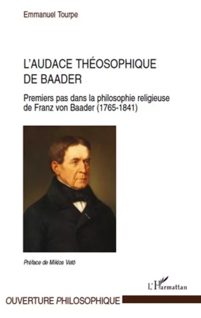 L'audace théosophique de Baader - Emmanuel Tourpe - Editions L'Harmattan