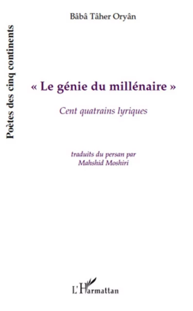 LE GENIE DU MILLENAIRE - Mahshid Moshiri, Baba Taher Oryan - Editions L'Harmattan