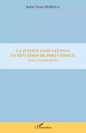 La justice dans les pays en situation de post-conflit