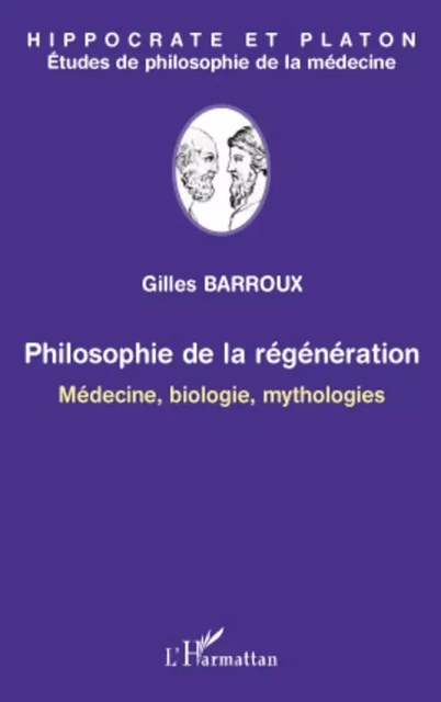 Philosophie de la régénération - Gilles Barroux - Editions L'Harmattan