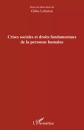 Crises sociales et droits fondamentaux de la personne humaine