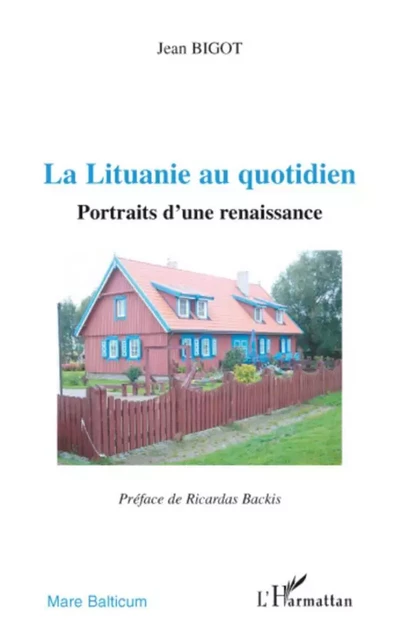 La Lituanie au quotidien - Jean Bigot - Editions L'Harmattan