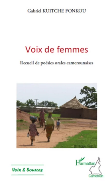 Voix de femmes - Gabriel Kuitche Fonkou - Editions L'Harmattan