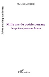 Mille ans de poésie persane