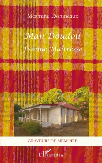 Man Doudou - Mesmine Donineaux - Editions L'Harmattan