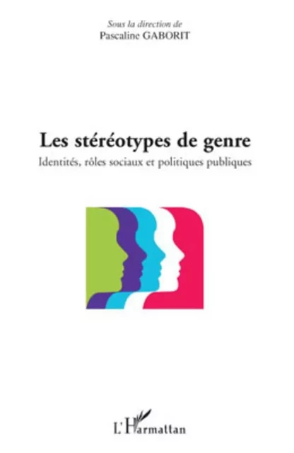 Les stéréotypes de genre - Pascaline Gaborit - Editions L'Harmattan