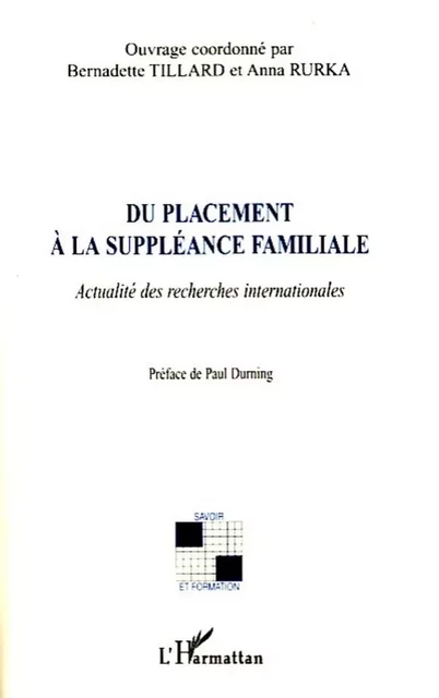 Du placement à la suppléance familiale - Bernadette Tillard, Anna Rurka - Editions L'Harmattan