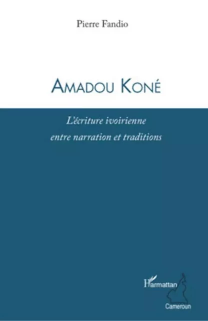 Amadou Koné - Pierre Fandio - Editions L'Harmattan