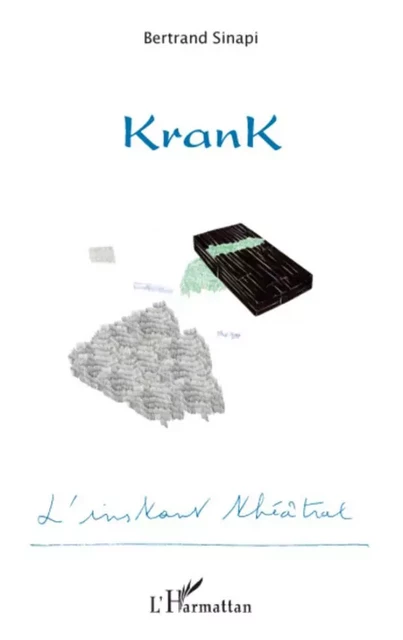 KranK - Bertrand Sinapi - Editions L'Harmattan