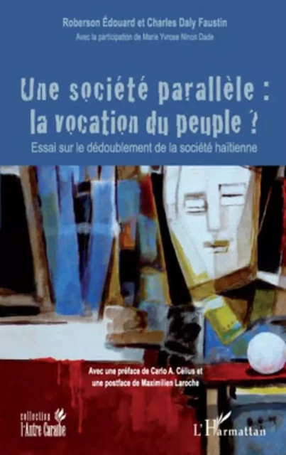 Une société parallèle : la vocation du peuple - Charles Daly Faustin, Edouard Roberson - Editions L'Harmattan